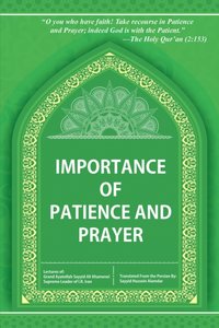 Importance of Patience and Prayer [DRM] - Grand Ayatollah Sayyid Ali Khamenei - ebook