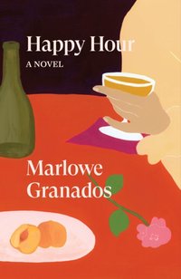 Happy Hour [DRM] - Marlowe Granados - ebook