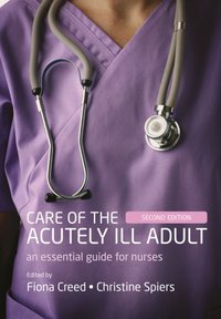 Care of the Acutely Ill Adult [DRM] - Christine Spiers - ebook