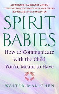 Spirit Babies [DRM] - Walter Makichen - ebook