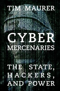 Cyber Mercenaries [DRM] - Tim Maurer - ebook