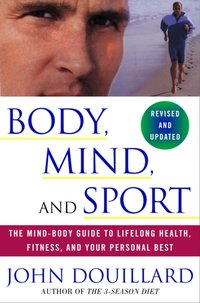 Body, Mind, and Sport [DRM] - John Douillard - ebook