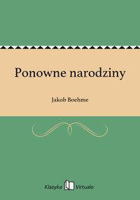 Ponowne narodziny - Jakob Boehme - ebook