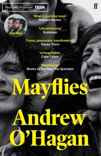 Mayflies [DRM] - Andrew O'Hagan - ebook