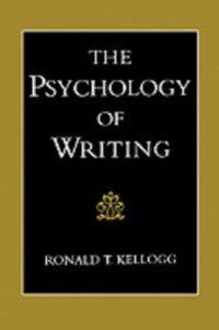 Psychology of Writing [DRM] - Ronald T. Kellogg - ebook