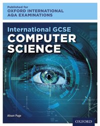 Oxford International AQA Examinations: International GCSE Computer Science [DRM] - Alison Page - ebook
