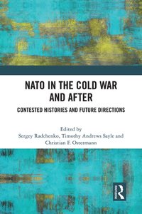 NATO in the Cold War and After [DRM] - Christian Ostermann - ebook