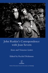 John Ruskin's Correspondence with Joan Severn [DRM] - Rachel Dickinson - ebook