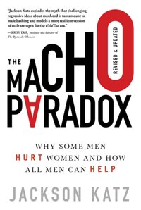 Macho Paradox [DRM] - Katz Jackson Katz - ebook