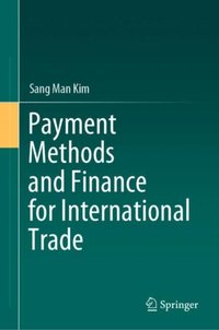 Payment Methods and Finance for International Trade [DRM] - Sang Man Kim - ebook