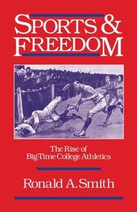 Sports and Freedom [DRM] - Ronald A. Smith - ebook