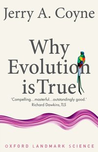 Why Evolution is True [DRM] - Jerry A. Coyne - ebook