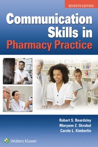 Communication Skills in Pharmacy Practice [DRM] - Robert Beardsley - ebook