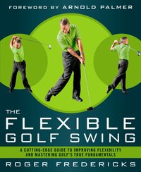 Flexible Golf Swing [DRM] - Arnold Palmer - ebook