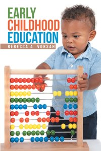 Early Childhood Education [DRM] - Rebecca A. Vorsah - ebook