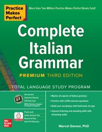 Practice Makes Perfect: Complete Italian Grammar, Premium Third Edition [DRM] - Marcel Danesi - ebook