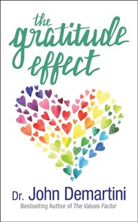 Gratitude Effect [DRM] - Dr. John Demartini - ebook
