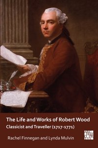 Life and Works of Robert Wood [DRM] - Lynda Mulvin - ebook