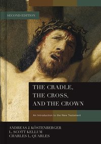 Cradle, the Cross, and the Crown [DRM] - Charles L. Quarles - ebook