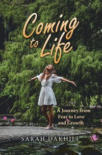 Coming to Life [DRM] - Sarah Dakhili - ebook