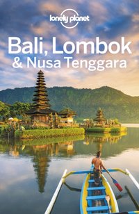 Lonely Planet Bali, Lombok & Nusa Tenggara [DRM] - MaSovaida Morgan - ebook