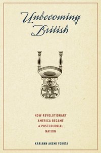 Unbecoming British [DRM] - Kariann Akemi Yokota - ebook