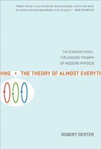 Theory of Almost Everything [DRM] - Robert Oerter - ebook