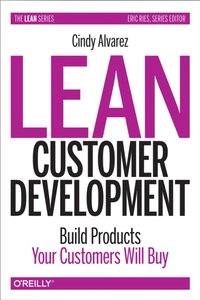 Lean Customer Development [DRM] - Cindy Alvarez - ebook