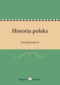 Historia polska - Joachim Lelewel - ebook