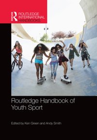 Routledge Handbook of Youth Sport [DRM] - Andy Smith - ebook
