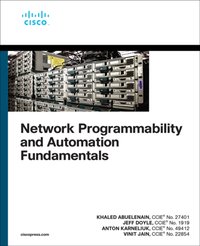 Network Programmability and Automation Fundamentals [DRM] - Vinit Jain - ebook