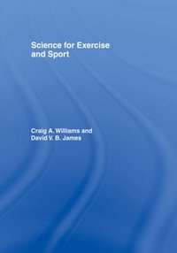 Science for Exercise and Sport [DRM] - Craig Williams - ebook