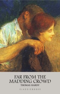 Far from the Madding Crowd [DRM] - Hardy Thomas Hardy - ebook