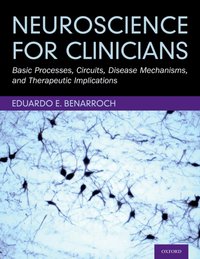 Neuroscience for Clinicians [DRM] - Eduardo E. Benarroch MD - ebook