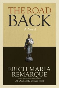 Road Back [DRM] - Erich Maria Remarque - ebook