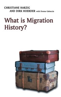 What is Migration History? [DRM] - Donna R. Gabaccia - ebook