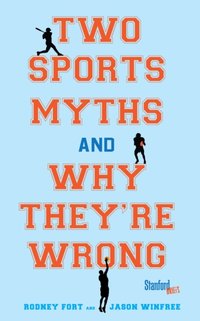 Two Sports Myths and Why They're Wrong [DRM] - Jason Winfree - ebook