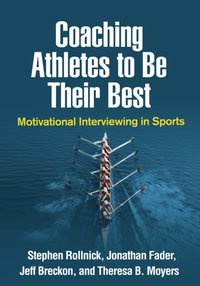 Coaching Athletes to Be Their Best [DRM] - Stephen Rollnick - ebook