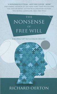 Nonsense of Free Will [DRM] - Richard Oerton - ebook