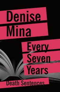 Every Seven Years [DRM] - Denise Mina - ebook