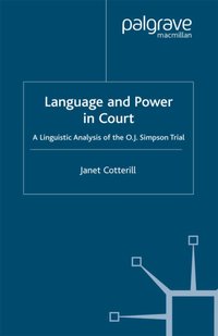 Language and Power in Court [DRM] - J. Cotterill - ebook