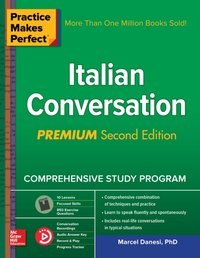 Practice Makes Perfect: Italian Conversation, Premium Second Edition [DRM] - Marcel Danesi - ebook
