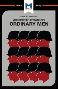 Analysis of Christopher R. Browning's Ordinary Men [DRM] - James Chappel - ebook