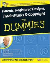 Patents, Registered Designs, Trade Marks and Copyright For Dummies [DRM] - Trevor Baylis - ebook