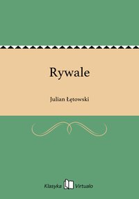 Rywale - Julian Łętowski - ebook
