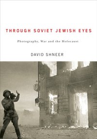 Through Soviet Jewish Eyes [DRM] - David Shneer - ebook
