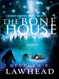 Bone House [DRM] - Stephen R Lawhead - ebook