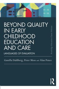 Beyond Quality in Early Childhood Education and Care [DRM] - Gunilla Dahlberg - ebook