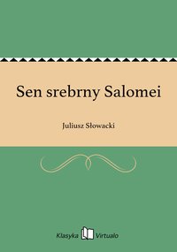 Sen srebrny Salomei - Juliusz Słowacki - ebook