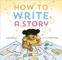 How to Write a Story [DRM] - Mark Siegel - ebook